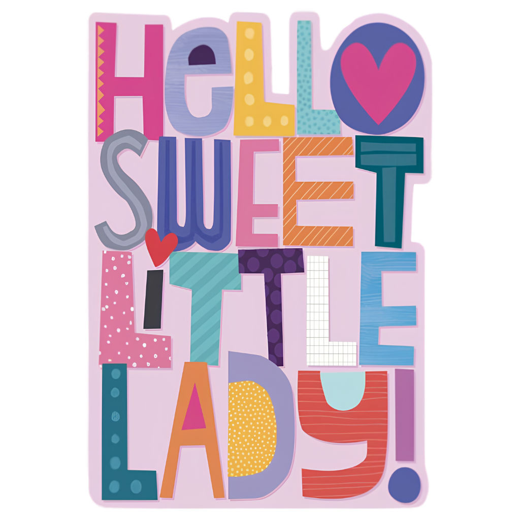Hello Sweet little Lady!