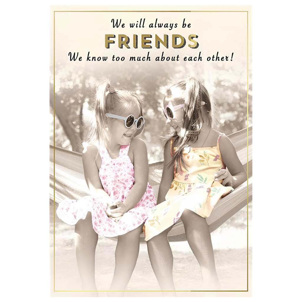 We Will Always Be Friends