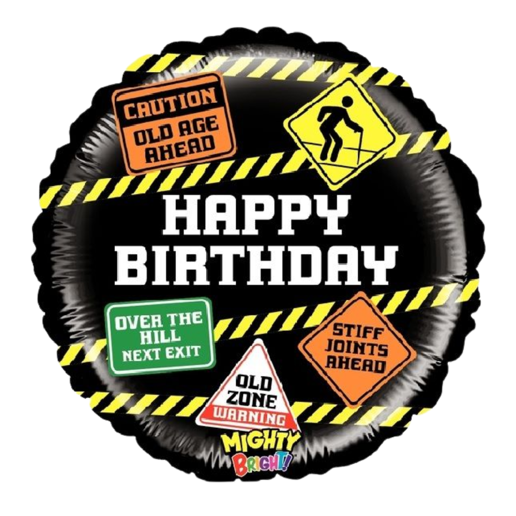 Happy Birthday Caution Signs 