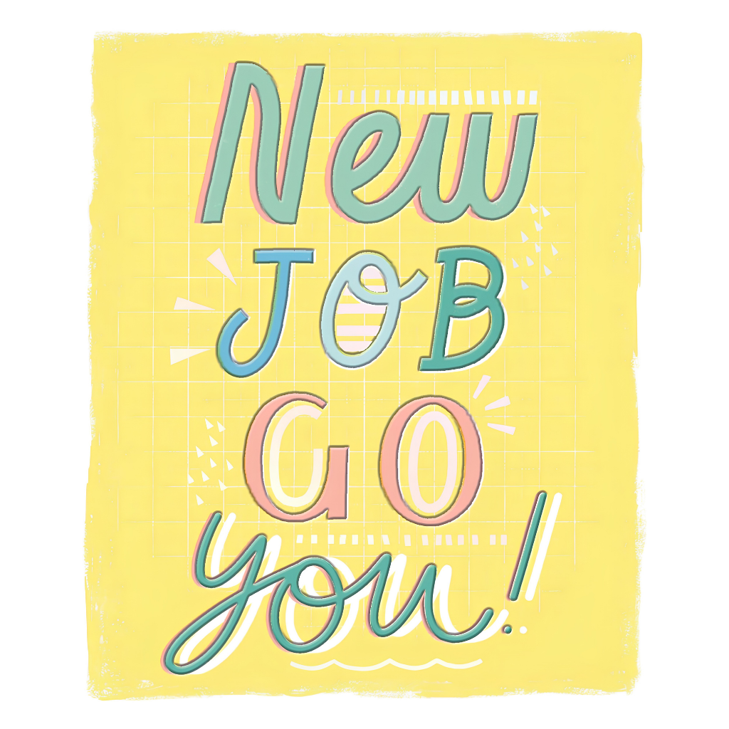 New Job! Go You
