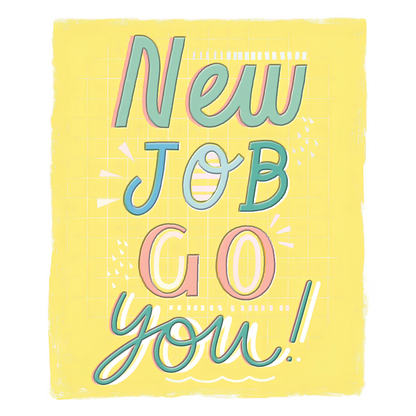 New Job! Go You