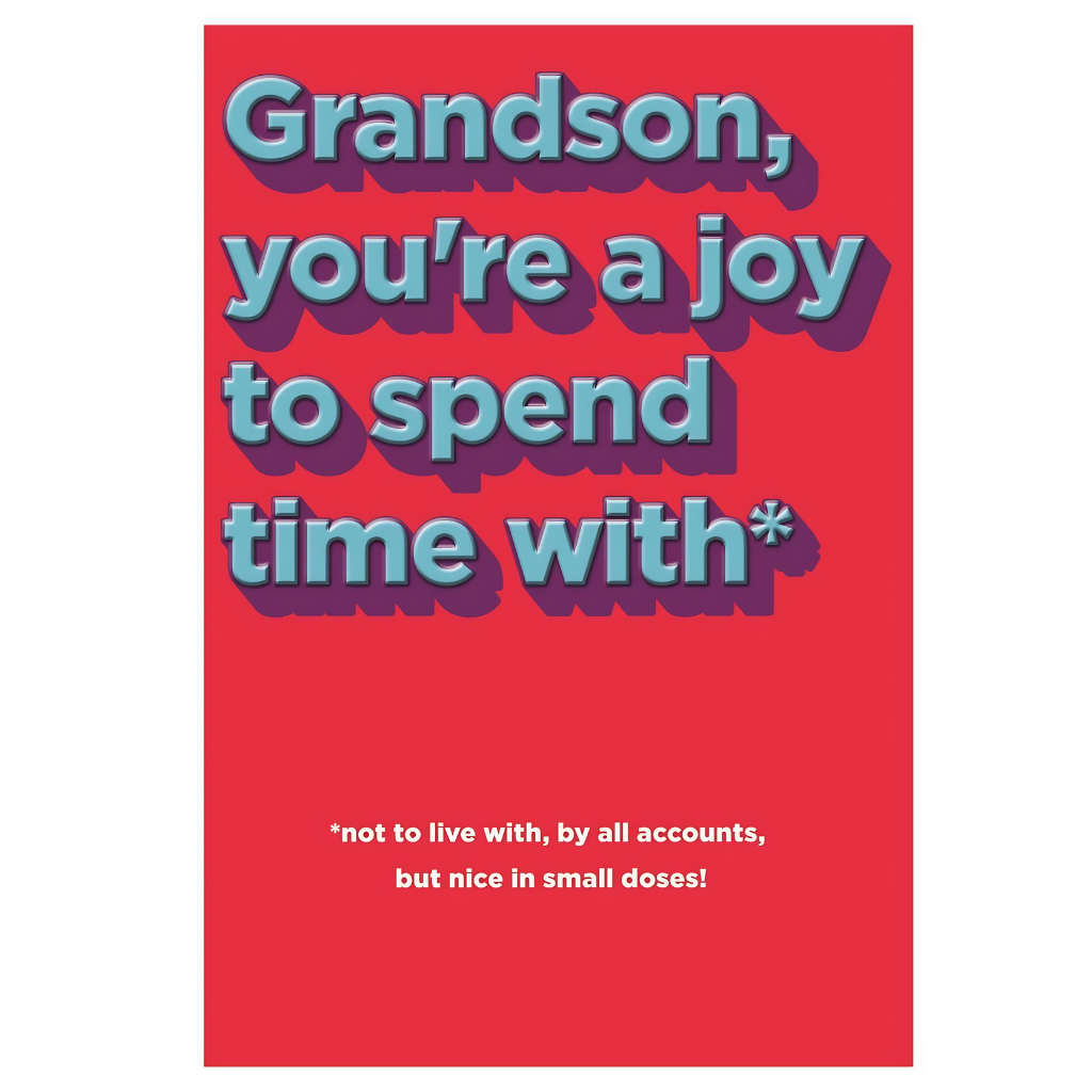 Grandson You're a Joy to Spend Time With*