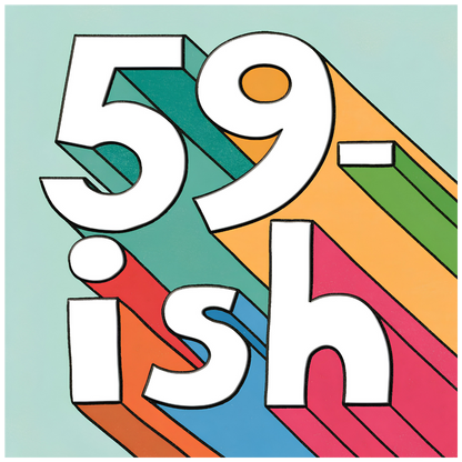 59 - ish...