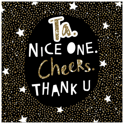Ta. Nice One. Cheers. Thank U