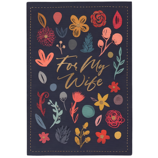 For My Wife Florals