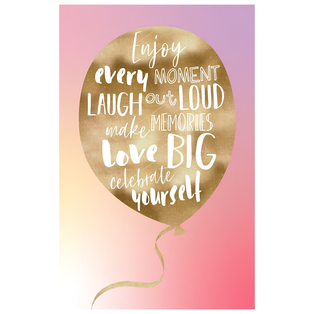 Enjoy Every Moment
