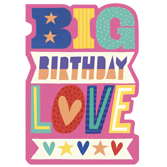 Big Birthday Love