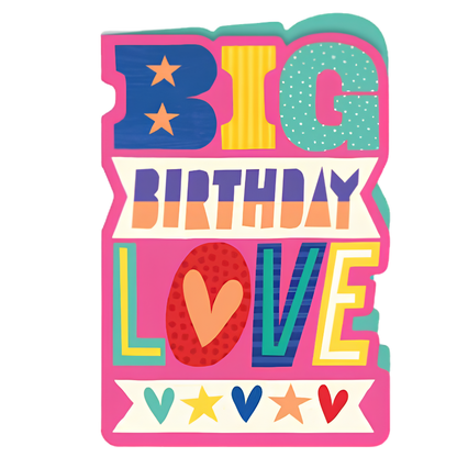 Big Birthday Love