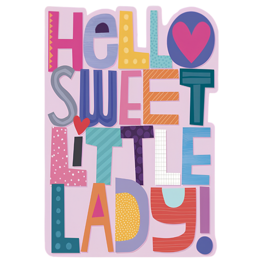 Hello Sweet little Lady!