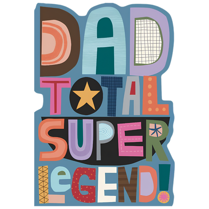 Dad, Total Super Legend