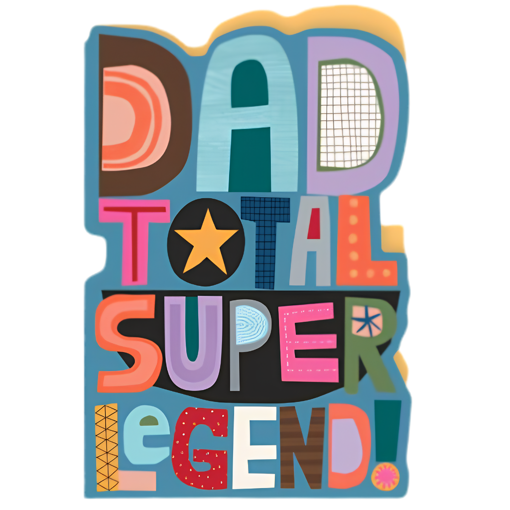 Dad, Total Super Legend