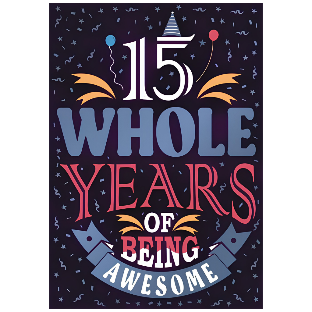 15 Whole Years of Awesome