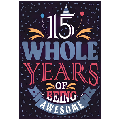 15 Whole Years of Awesome