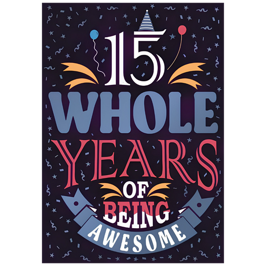 15 Whole Years of Awesome