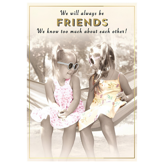 We Will Always Be Friends