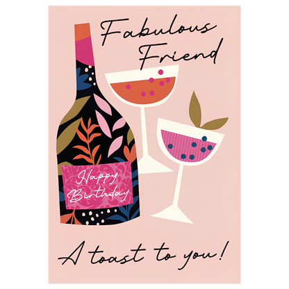 Fabulous Friend, A Toast to You