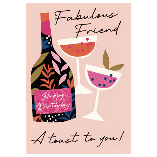 Fabulous Friend, A Toast to You