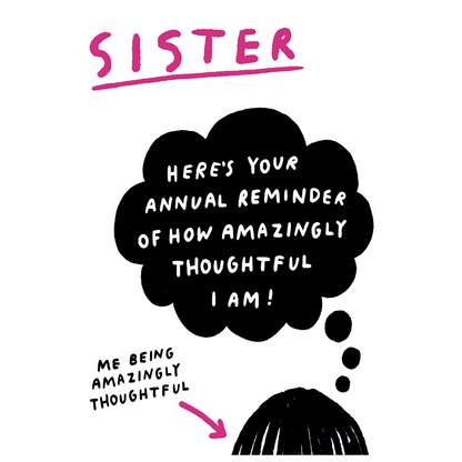 Sister, Your Annual Reminder