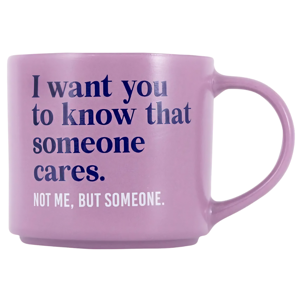 Cheeky Mug - Someone Cares...
