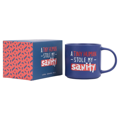 Cheeky Mug - Tiny Human Stole My Sanity