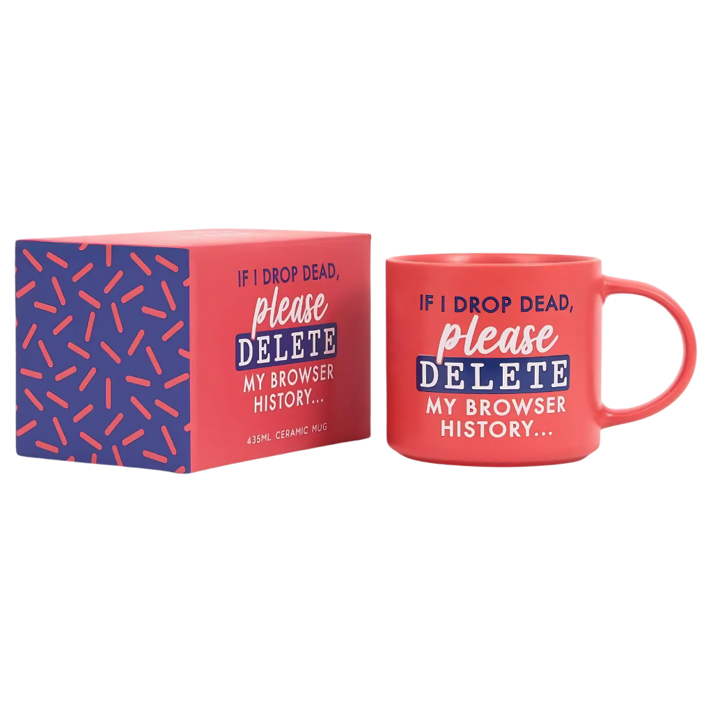 Cheeky Mug - Delete My Browser History...