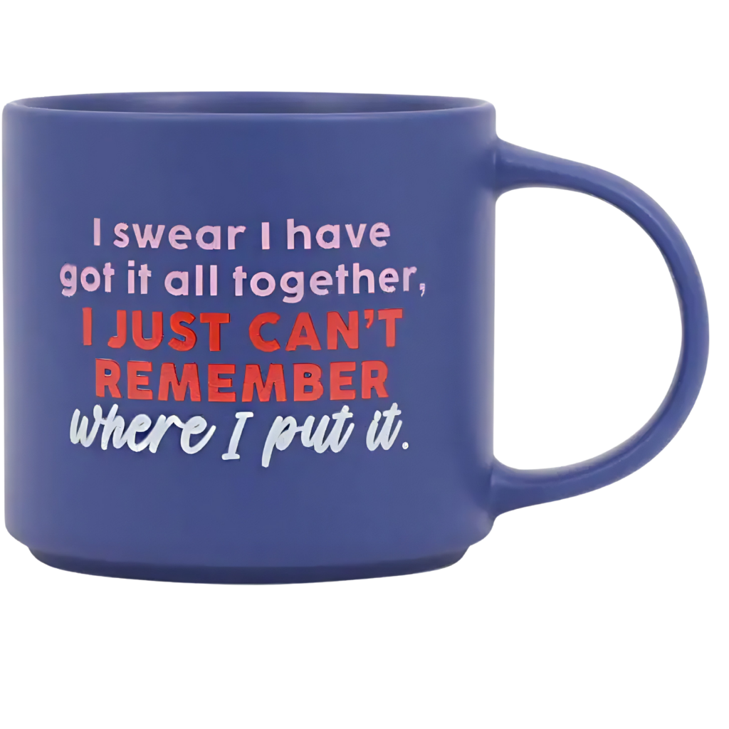 Cheeky Mug - Got It All Together