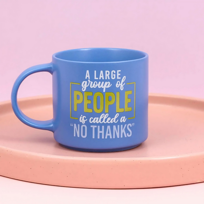 Cheeky Mug - No Thanks