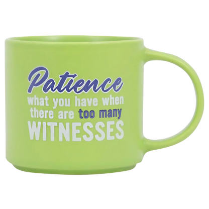 Cheeky Mug - Patience