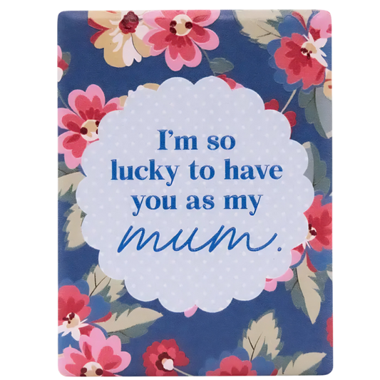 Lucky To Have You Magnet