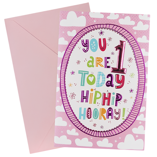 You are 1 today Hip Hip Hooray!