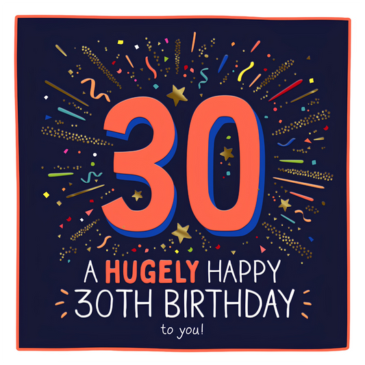 30 Hugely Happy Birthday