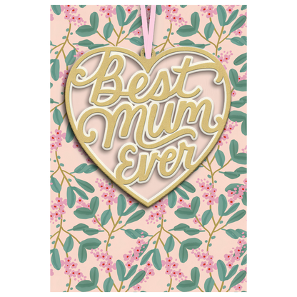Best Mum Ever - With Removable Keepsake