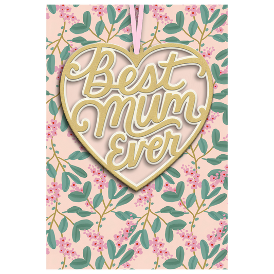 Best Mum Ever - With Removable Keepsake