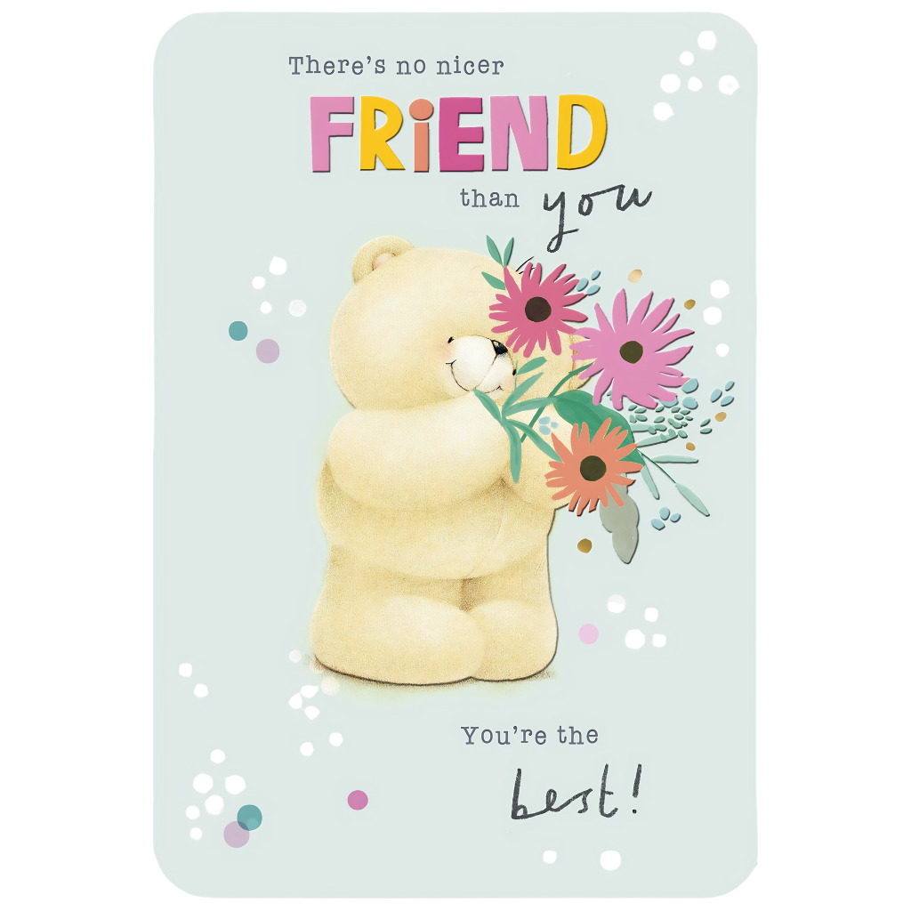 No Nicer Friend Than You