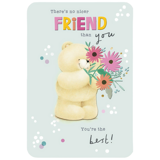 No Nicer Friend Than You