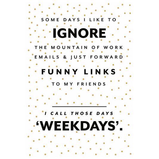 Weekdays