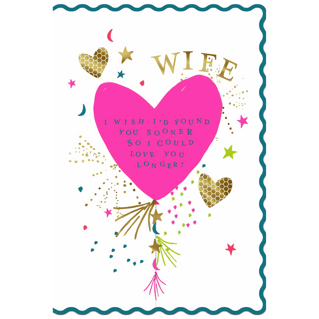 Wife, I Wish I'd Found You Sooner