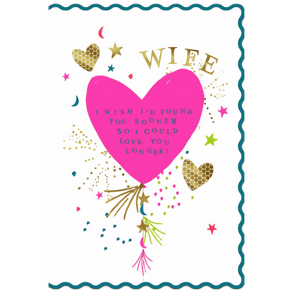 Wife, I Wish I'd Found You Sooner