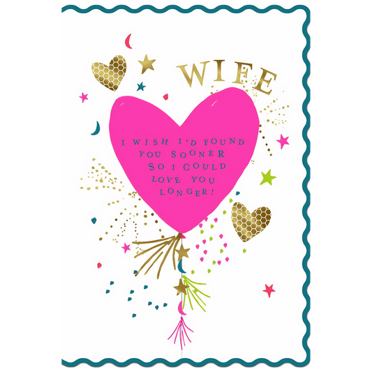 Wife, I Wish I'd Found You Sooner
