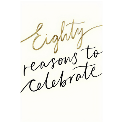 Eighty Reasons To Celebrate