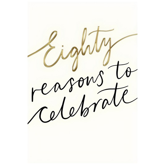 Eighty Reasons To Celebrate