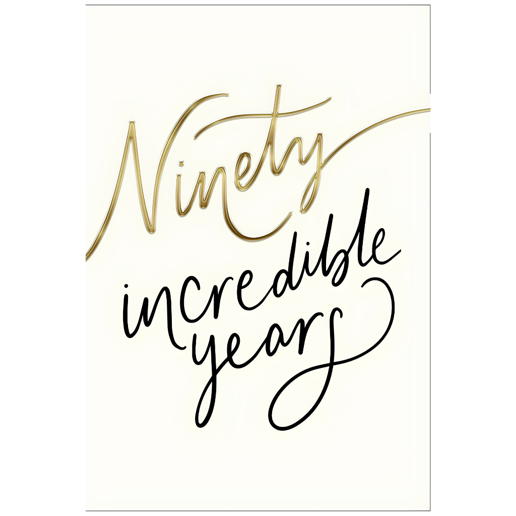 Ninety Incredible Years
