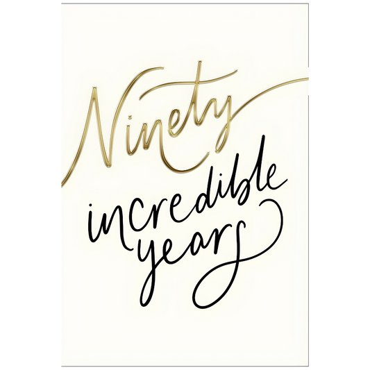 Ninety Incredible Years