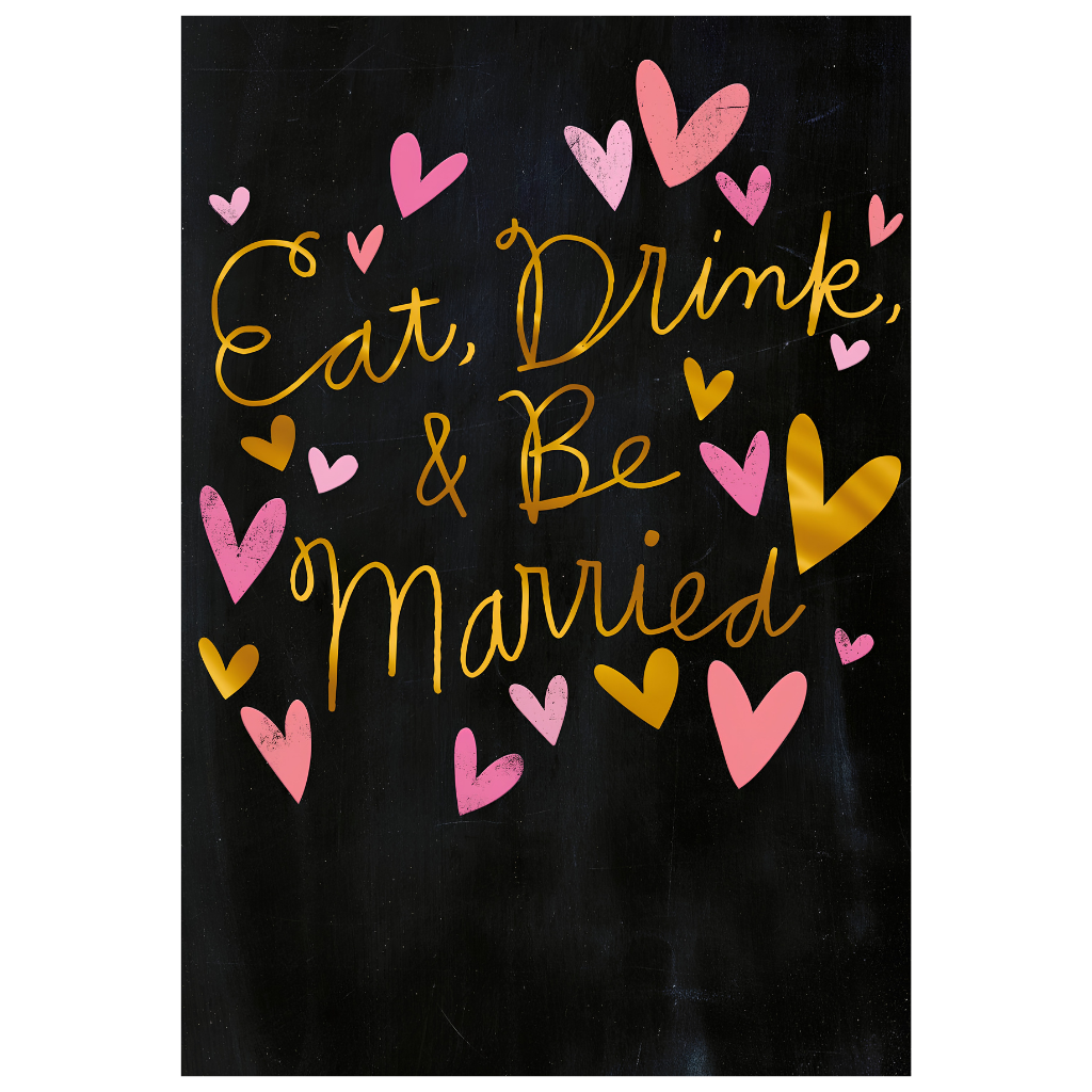 Eat, Drink & Be Married