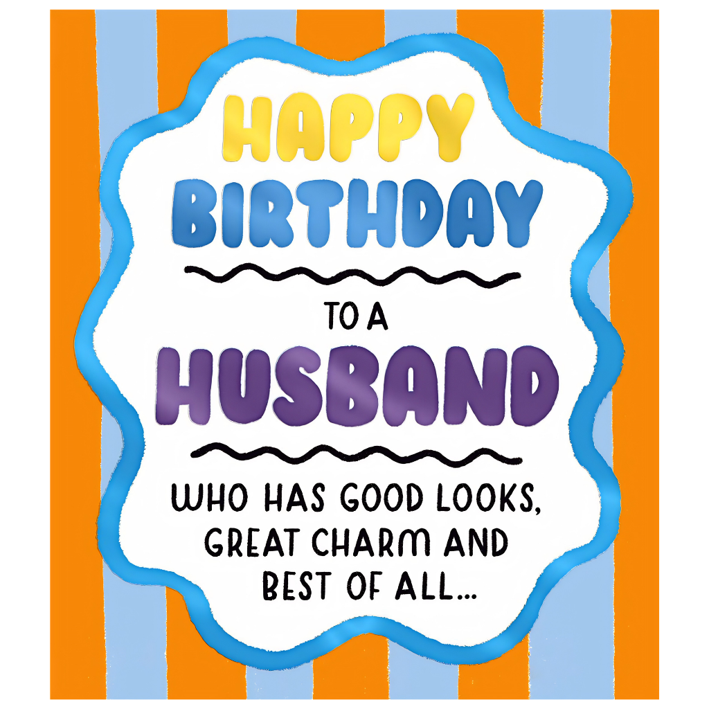 Happy Birthday To a Husband