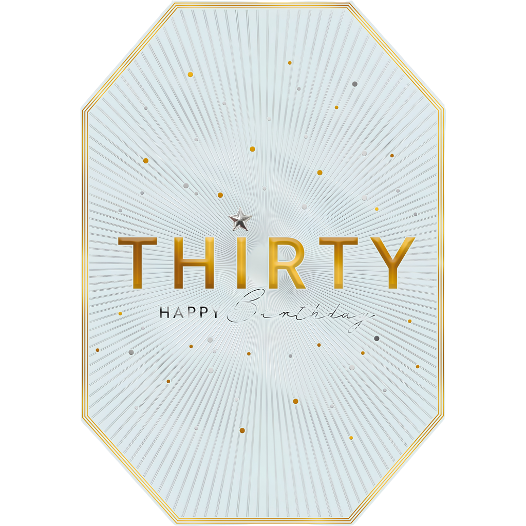 Thirty, Happy Birthday