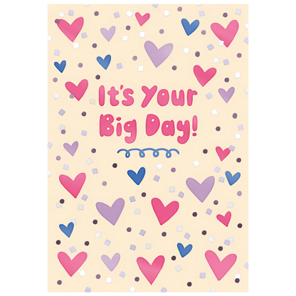 It's Your Big Day!