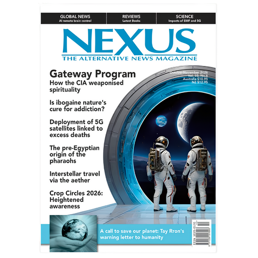 NEXUS Alternative News Magazine – Volume #33 Issue 06