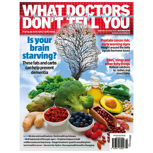 What Doctors Don’t Tell You – Issue #44 Oct/Nov 2026