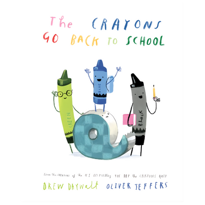 The Crayons Go Back To School 